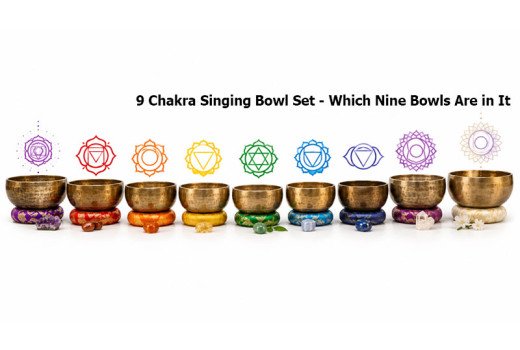 9 Chakra Singing Bowl Set - Which Nine Bowls and How They Are Chosen