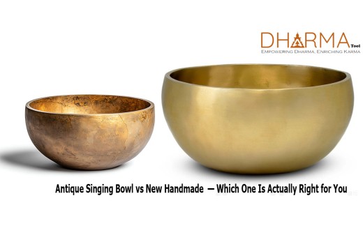 New Handmade vs Antique Singing Bowl — Which One Is Actually Right for You