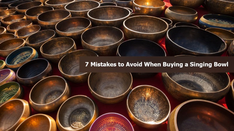 7 Mistakes to Avoid When Buying a Singing Bowl