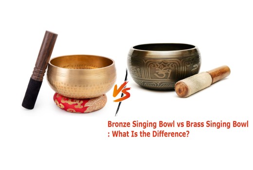 Bronze Singing Bowl vs Brass Singing Bowl: What Is the Difference?