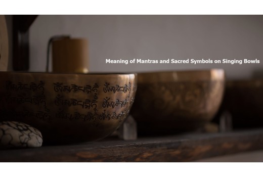 Meaning of Mantras and Sacred Symbols on Singing Bowls