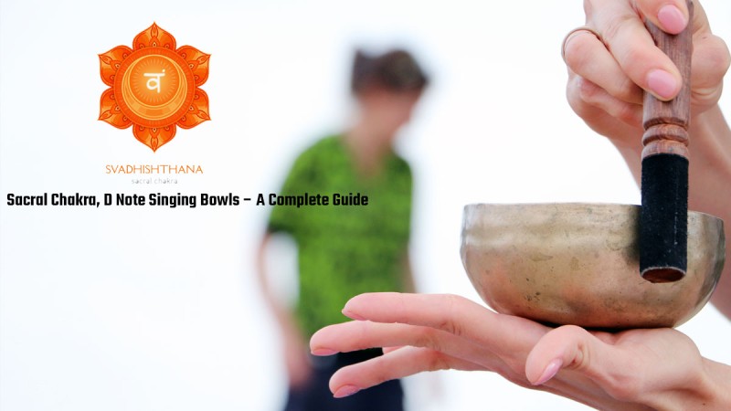 D Note Singing Bowl – Sacral Chakra (Svadhisthana) Meditation Guide