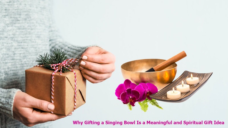 Why a Singing Bowl Is a Meaningful Spiritual Gift for Meditation and Mindfulness