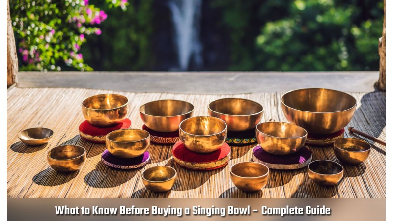 What to Know Before Buying a Singing Bowl – Complete Guide