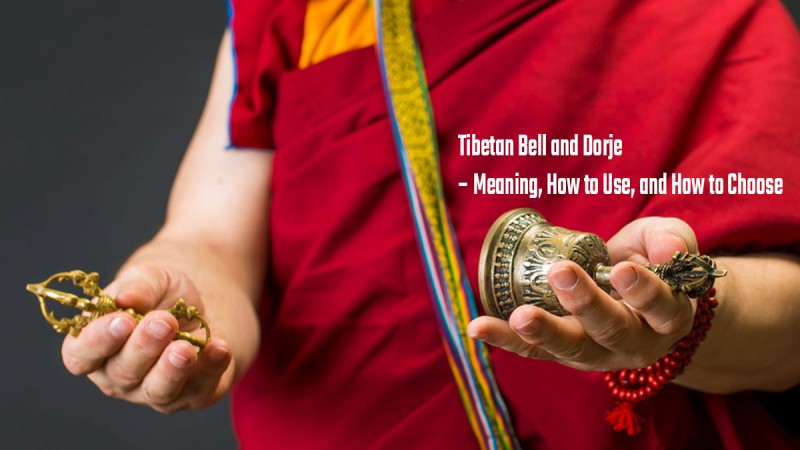 Tibetan Bell and Dorje – Meaning, How to Use, and How to Choose