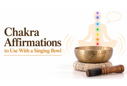 Chakra Affirmations to Use With a Singing Bowl