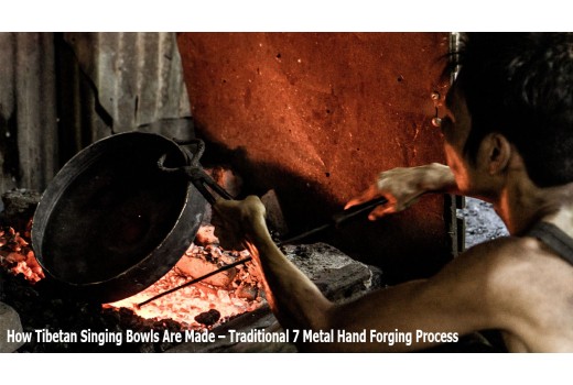 How Tibetan Singing Bowls Are Made – Traditional 7 Metal Hand Forging Process