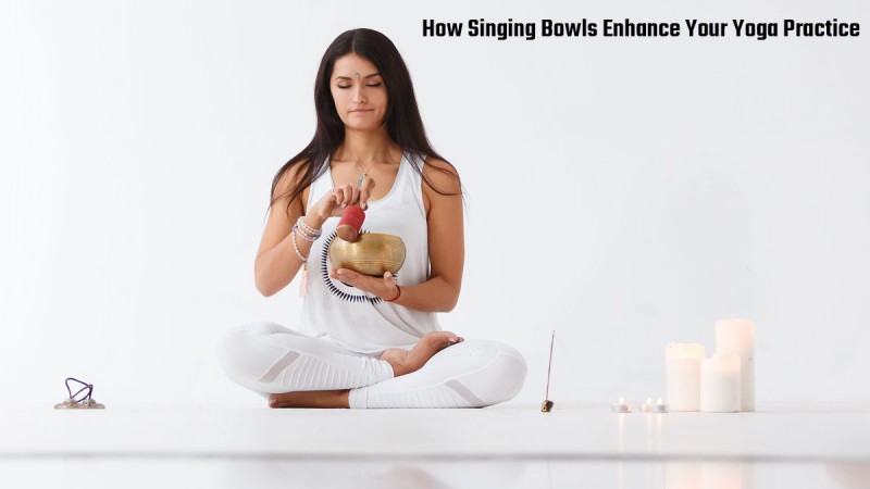 How Singing Bowls Enhance Your Yoga Practice