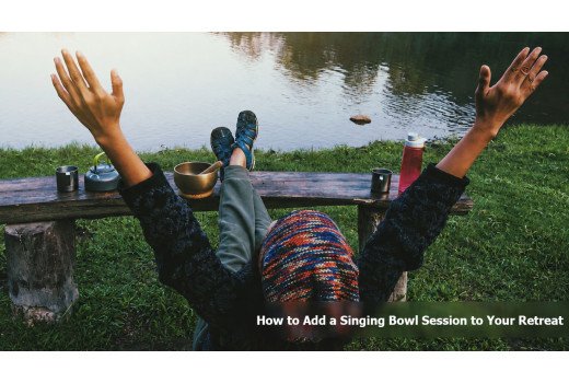 How to Add Sound Healing to Your Retreat: A Practical Guide for Organisers