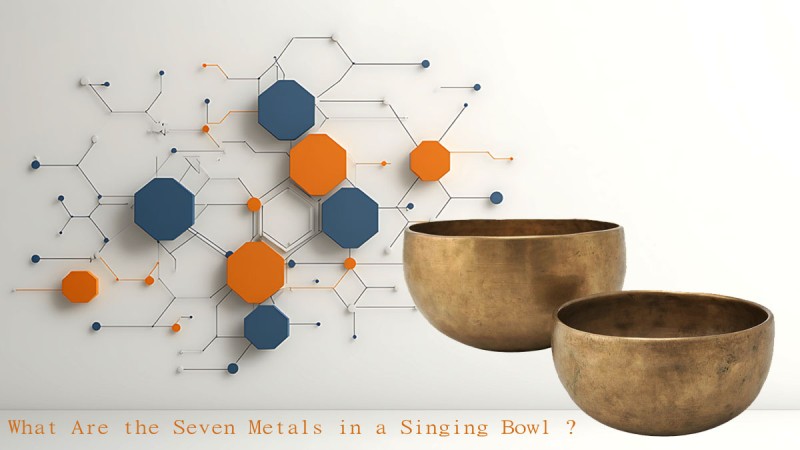 What Are the Seven Metals in a Singing Bowl - Explained