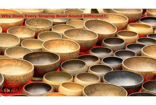 Why Does Every Singing Bowl Sound Different?
